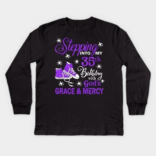 Stepping Into My 35th Birthday With God's Grace & Mercy Bday Kids Long Sleeve T-Shirt